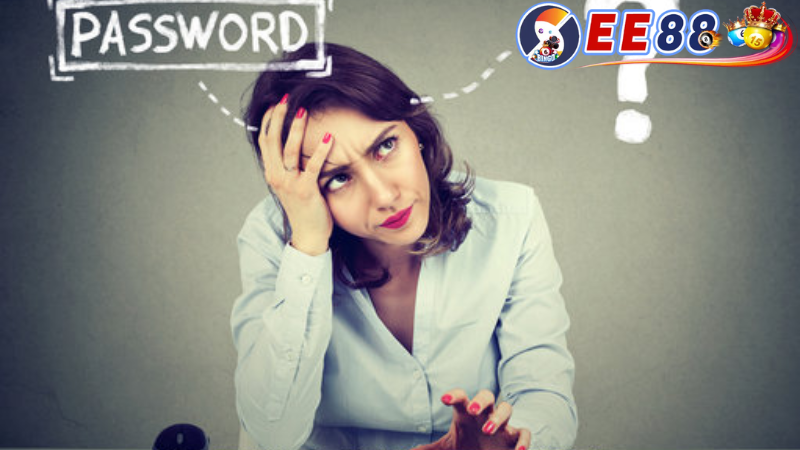 Quên Mật Khẩu Ee88 Nên Làm Gì? Tối Ưu Hóa Quy Trình Khôi Phục 3 Quên mật khẩu ee88 nên làm gì? Những mẹo để ghi nhớ mật khẩu hiệu quả